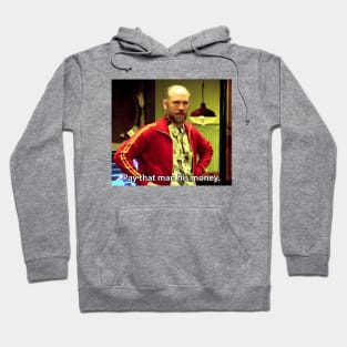 Pay That Man His Money Meme Teddy Kgb Hoodie